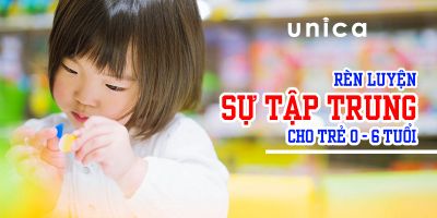 Rèn luyện sự tập trung cho trẻ 0-6 tuổi - Lại Thị Hải Lý